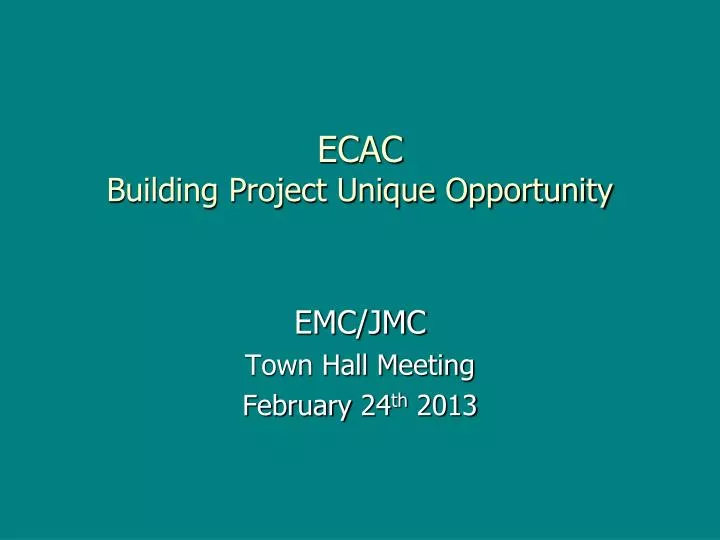 ecac building project unique opportunity