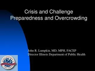 Crisis and Challenge Preparedness and Overcrowding