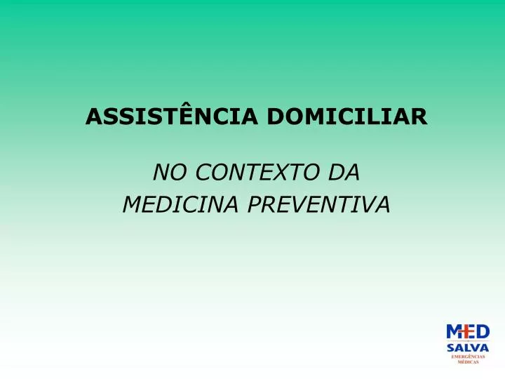 assist ncia domiciliar no contexto da medicina preventiva