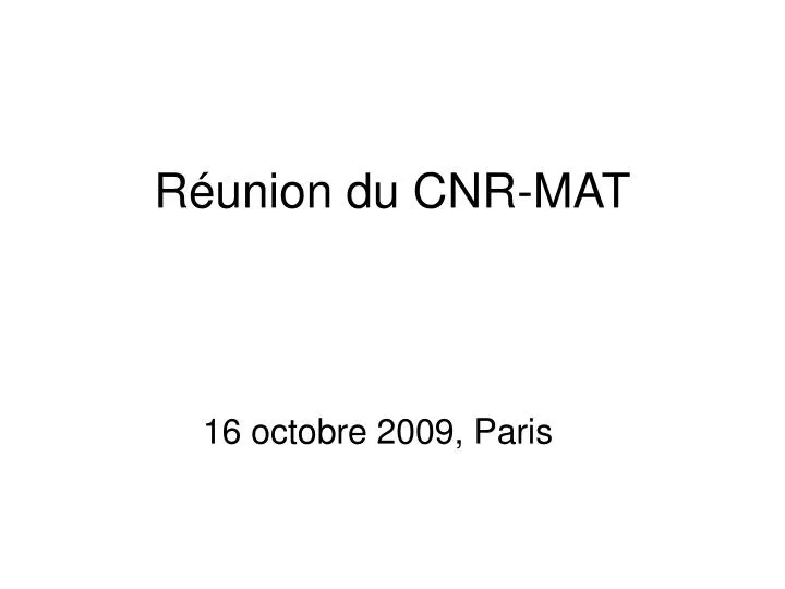 r union du cnr mat