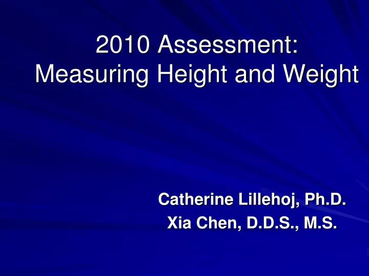 2010 assessment measuring height and weight