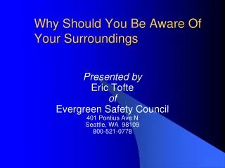 Why Should You Be Aware Of Your Surroundings