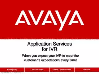 Application Services for IVR