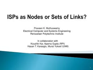 ISPs as Nodes or Sets of Links?
