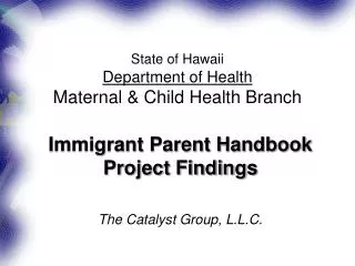 State of Hawaii Department of Health Maternal &amp; Child Health Branch