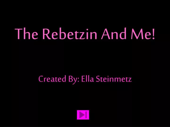 the rebetzin and me