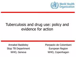 Annabel Baddeley Stop TB Department WHO, Geneva