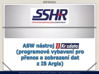 asw n stroj krizdata programov vybaven pro p enos a zobrazen dat z is argis