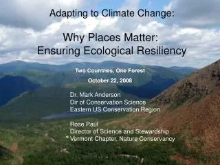 Adapting to Climate Change: Why Places Matter: Ensuring Ecological Resiliency
