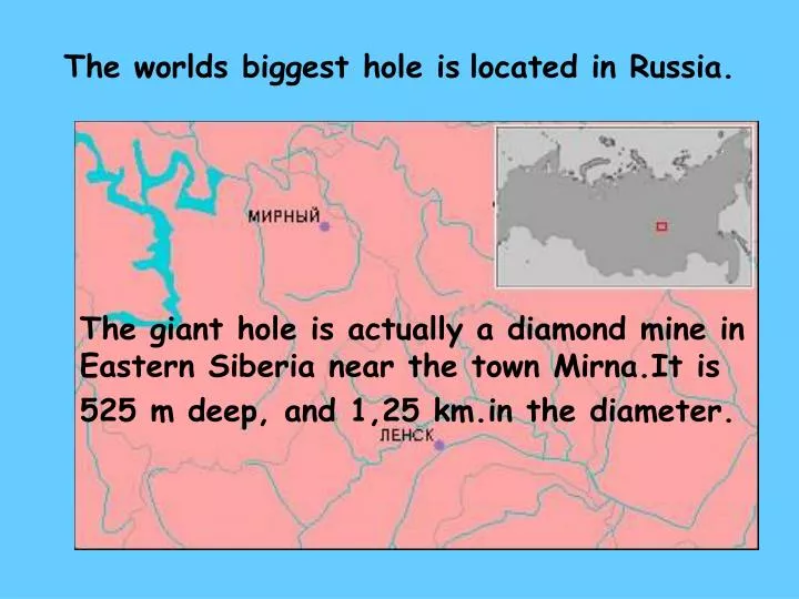 the worlds biggest hole is located in russia