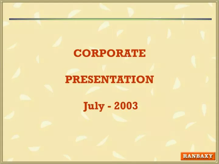 corporate presentation july 2003
