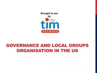 Governance and Local Groups Organisation in the US