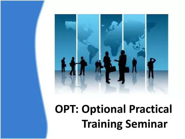 opt optional practical training seminar