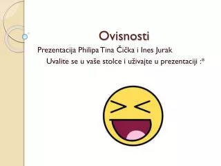 ovisnosti