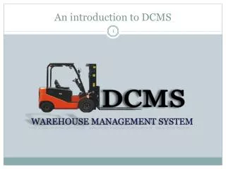 An introduction to DCMS