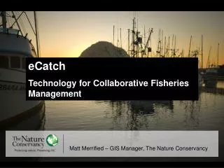 eCatch Technology for Collaborative Fisheries Management