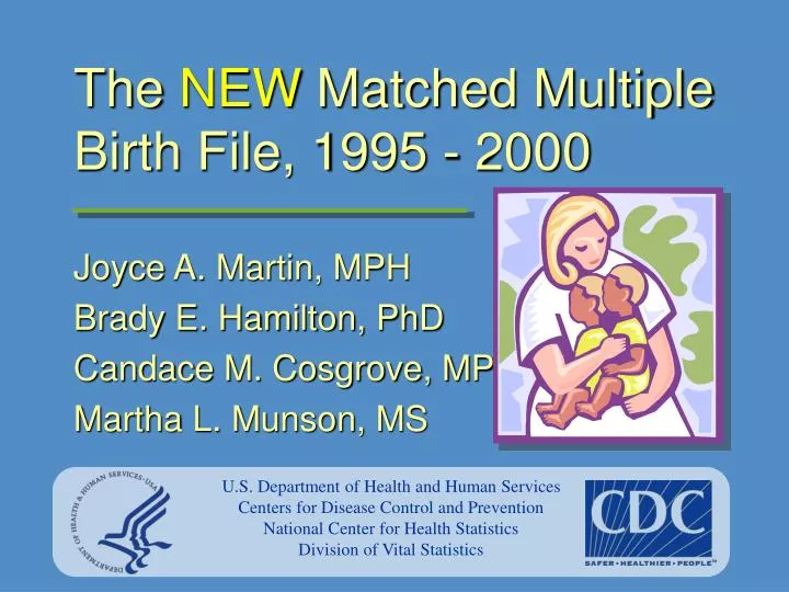 the new matched multiple birth file 1995 2000