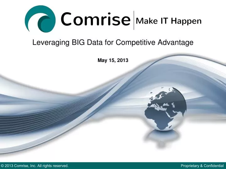 leveraging big data for competitive advantage may 15 2013