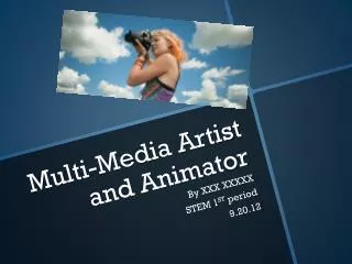 Multi-Media Artist and Animator