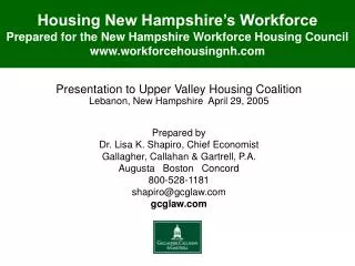 Presentation to Upper Valley Housing Coalition Lebanon, New Hampshire April 29, 2005 Prepared by