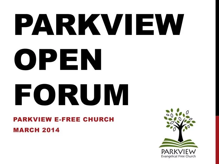 parkview open forum