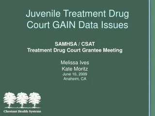 Juvenile Treatment Drug Court GAIN Data Issues