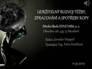 udr iteln rozvoj t by zpracov n a spot eby ropy