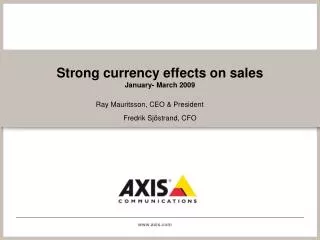 Strong currency effects on sales January- March 2009