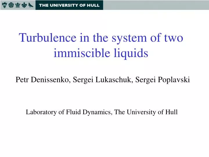 turbulence in the system of two immiscible liquids