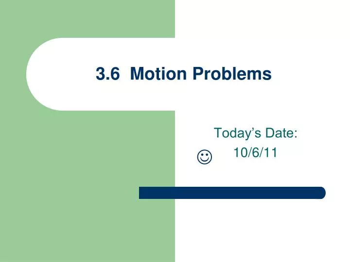 3 6 motion problems