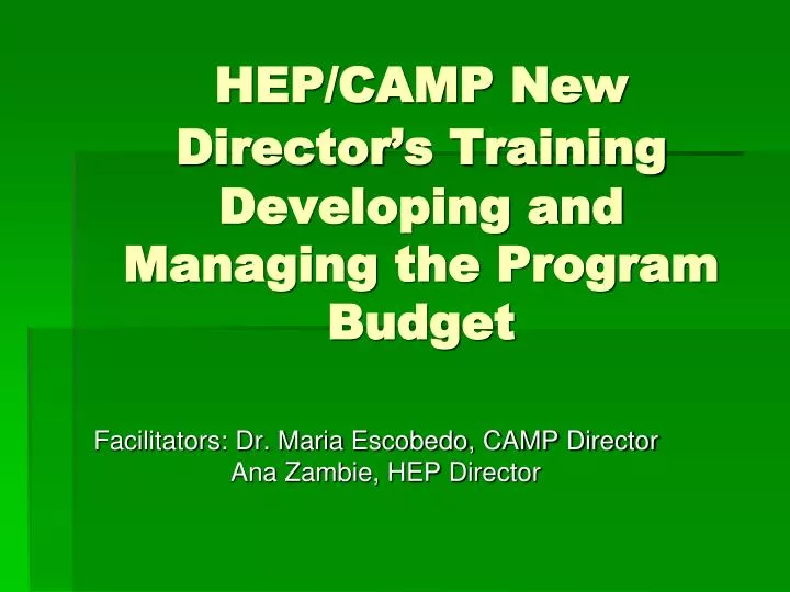 hep camp new director s training developing and managing the program budget