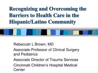 Recognizing and Overcoming the Barriers to Health Care in the Hispanic/Latino Community