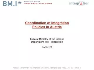 FEDERAL MINISTRY OF THE INTERIOR, 1014 VIENNA, HERRENGASSE 7, TEL.: +43 - (0)1 - 531 26 - 0