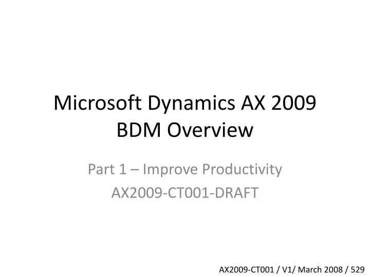 microsoft dynamics ax 2009 bdm overview