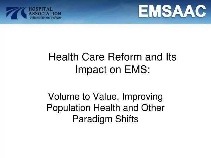 health care reform and its impact on ems