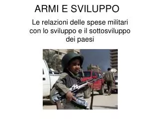 armi e sviluppo