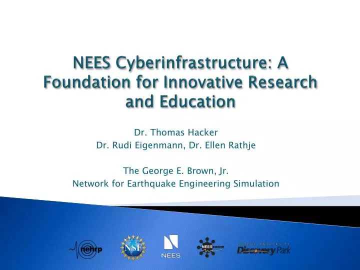 nees cyberinfrastructure a foundation for innovative research and education