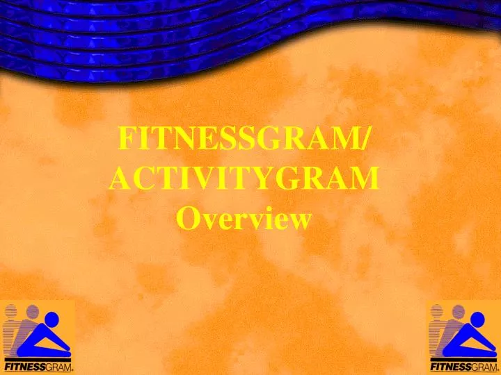fitnessgram activitygram overview