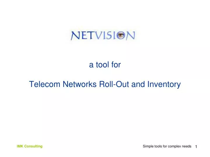 a tool for telecom networks roll out and inventory