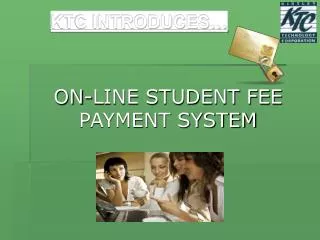 ON-LINE STUDENT FEE PAYMENT SYSTEM