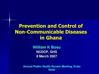 Prevention and Control of Non-Communicable Diseases in Ghana