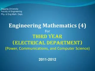 Zagazig University Faculty of Engineering Phy . &amp; Eng.Math . Dept . Engineering Mathematics (4)