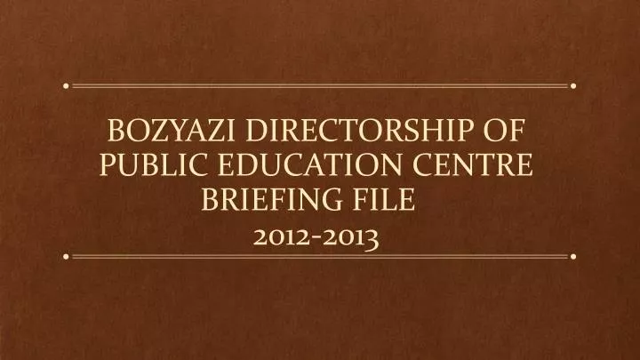 bozyazi directorship of public education centre briefing file 2012 2013