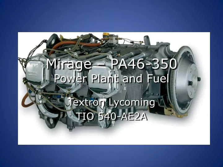 mirage pa46 350 power plant and fuel