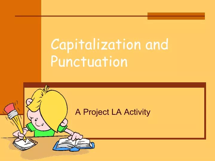 capitalization and punctuation