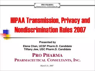 HIPAA Transmission, Privacy and Nondiscrimination Rules 2007