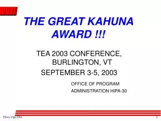 THE GREAT KAHUNA AWARD !!!