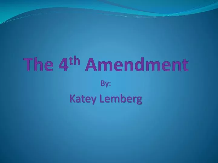 the 4 th amendment