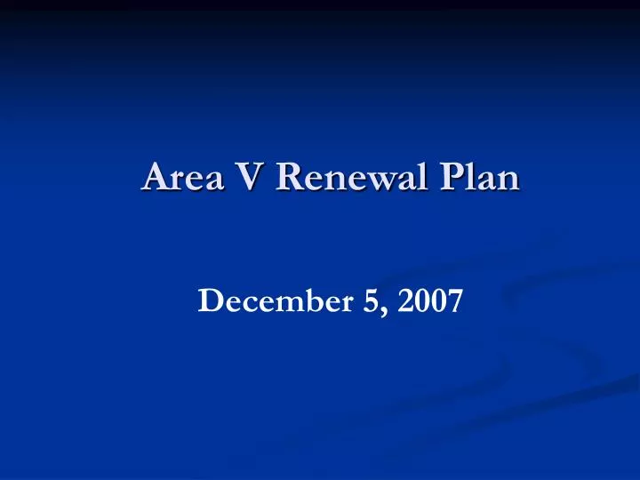 area v renewal plan
