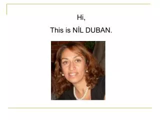 Hi, This is N?L DUBAN.